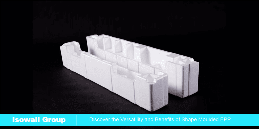 Discover the Versatility and Benefits of Shape Moulded EPP